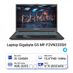 NB Gigabyte G5 MF-F2VN333SH (Intel Core i5-12450H | 8GB | 512GB | RTX 4050 6GB | 15.6 inch FHD | Win 11 | Đen) - Chính hãng