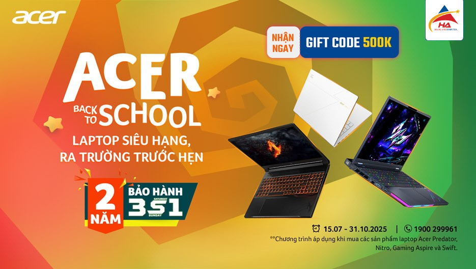 ACER BACK TO SCHOOL 2025 - LAPTOP SIÊU HẠNG - RA TRƯỜNG TRƯỚC HẸN