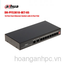 Switch PoE 8 port DAHUA DH-PFS3010-8ET-65 tốc độ nhanh - Hỗ trợ 8 cổng PoE 10Mbps + 2 Cổng Uplink.