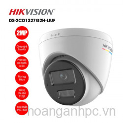 Camera IP HIKVISION DS-2CD1327G2H-LIUF - CÓ MẦU/2MP/HÌNH CẦU/THU ÂM/30M 