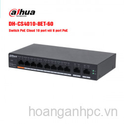 Switch PoE Cloud 10 port DAHUA DH-CS4010-8ET-60 - 8 cổng